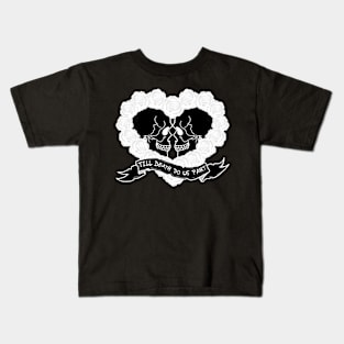 Till death do us part Kids T-Shirt